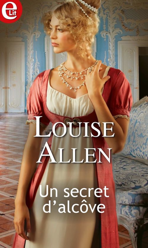 Couverture ebook de Un secret d'alcôve, de Louise Allen