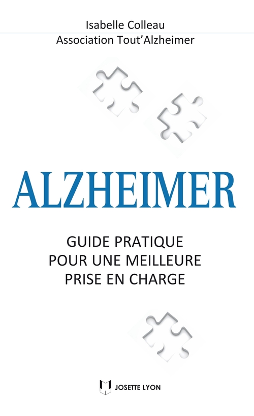 Couverture ebook de Alzheimer : Guide pratique pour une meilleure prise en charge, de Collectif