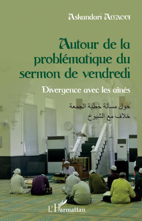 Couverture ebook de Autour de la problématique du sermon de vendredi, de Allaoui Askandari