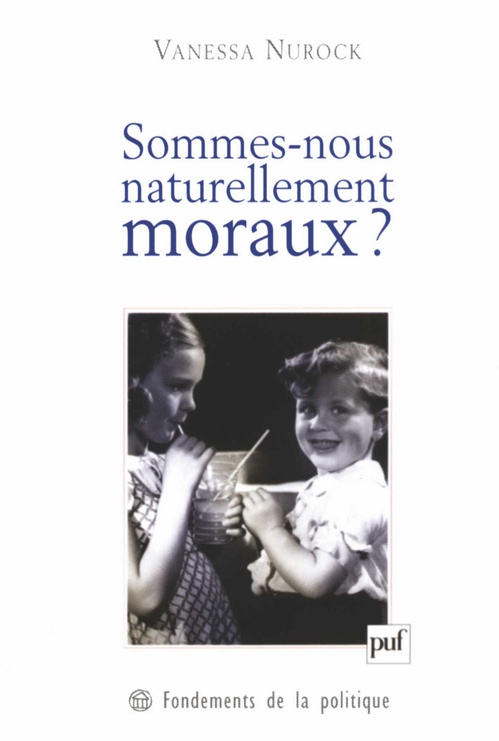 Couverture ebook de Sommes-nous naturellement moraux ?, de Vanessa Nurock
