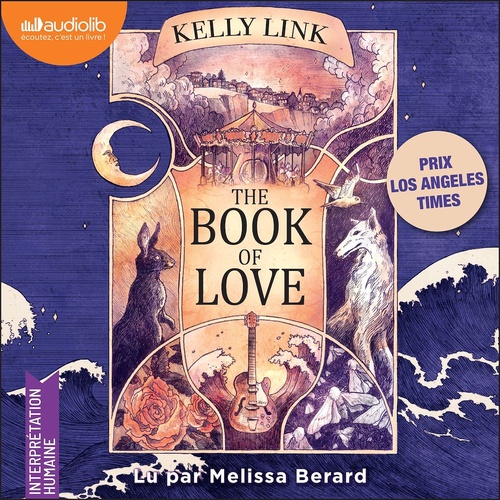 audiobook cover of The Book of love - prix du Los Angeles Times, by Kelly Link
