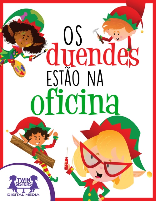 ebook cover of Os duendes estão na oficina, by Kim Mitzo Thompson, Karen Mitzo Hilderbrand