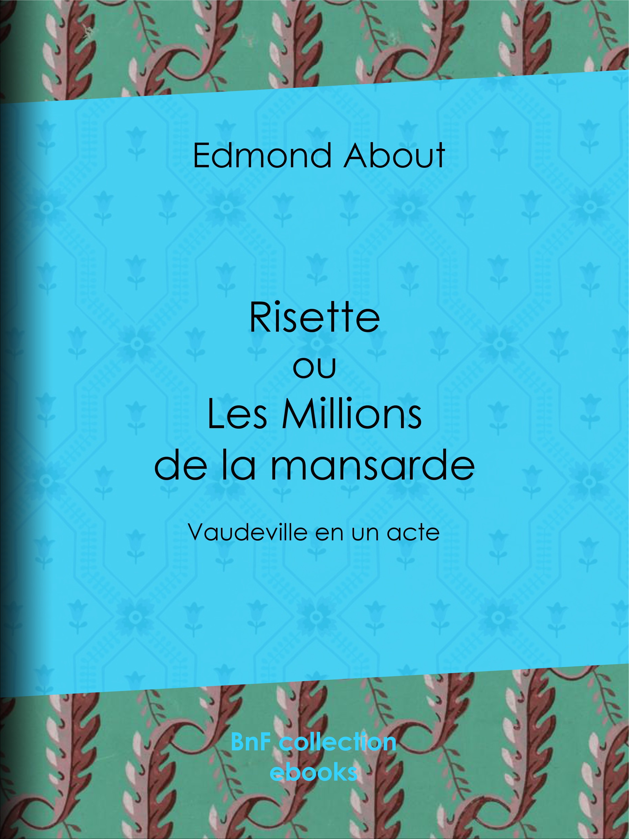 ebook cover of Risette ou les Millions de la mansarde, by Edmond About