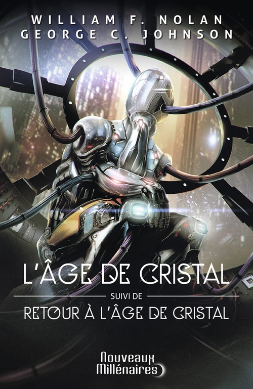 ebook cover of L'âge de cristal  Retour à l'âge de cristal, by George C. Johnson, William F. Nolan