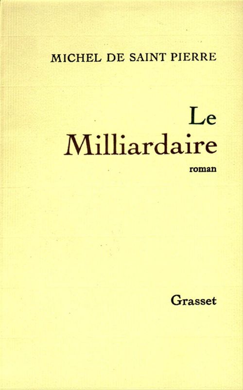 ebook cover of Le milliardaire, by Michel de Saint-Pierre