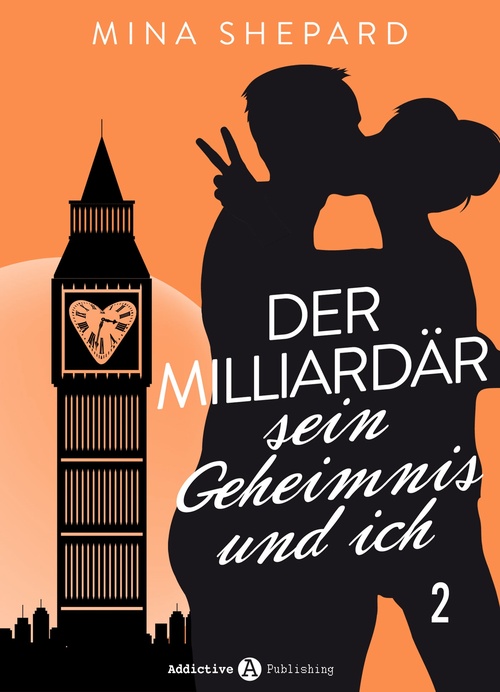 Couverture ebook de Der Milliardär, sein Geheimnis und ich - 2, de Mina Shepard