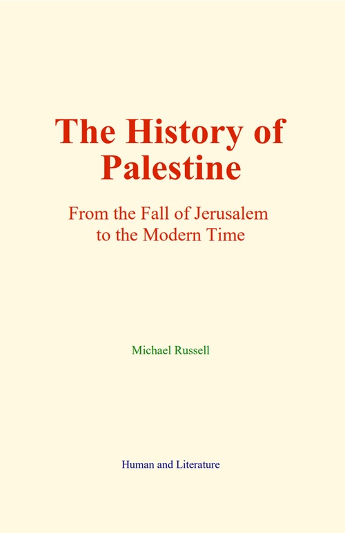 Couverture ebook de The History of Palestine, de Michael Russell