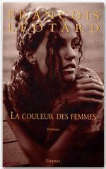 ebook cover of La couleur des femmes, by François Léotard