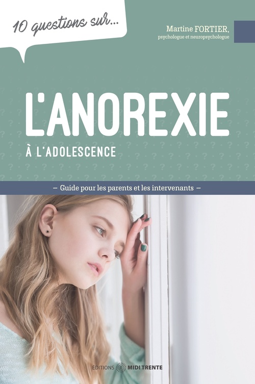 Couverture ebook de 10 questions sur... L'anorexie à l'adolescence, de Martine Fortier