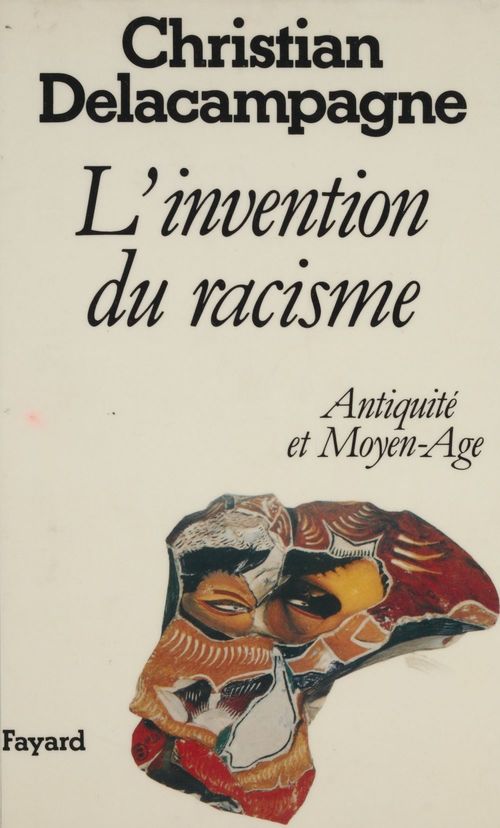 Couverture ebook de L'Invention du racisme : Antiquité et Moyen Âge, de Delacampagne C.