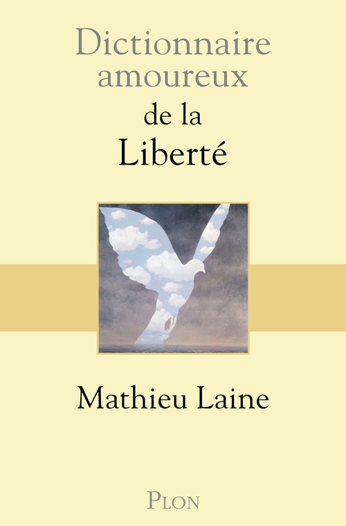 Couverture ebook de Dictionnaire amoureux de la Liberté, de Mathieu Laine