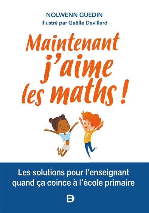 ebook cover of Maintenant, j'aime les maths !, by Nolwenn Guedin