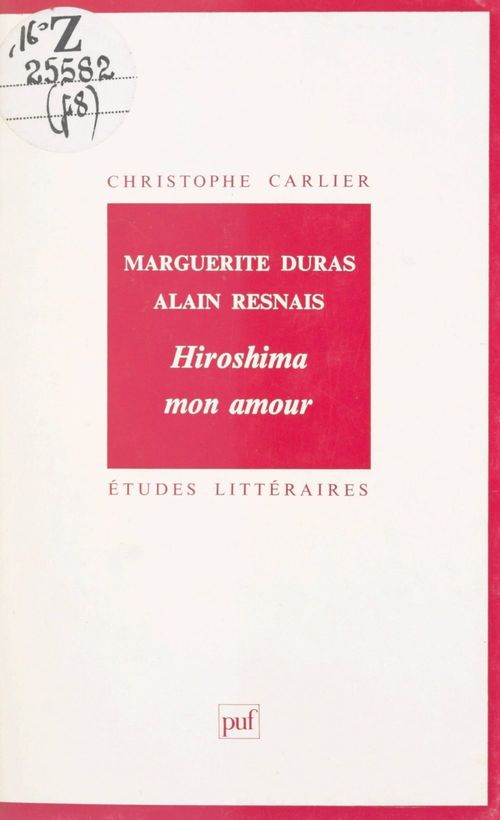 ebook cover of Marguerite Duras, Alain Resnais : Hiroshima mon amour, by Christophe Carlier