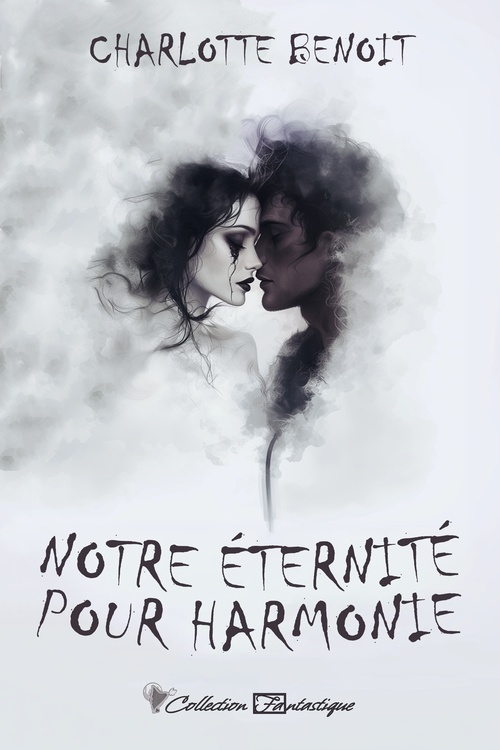 ebook cover of Notre éternité pour harmonie, by Charlotte Benoit