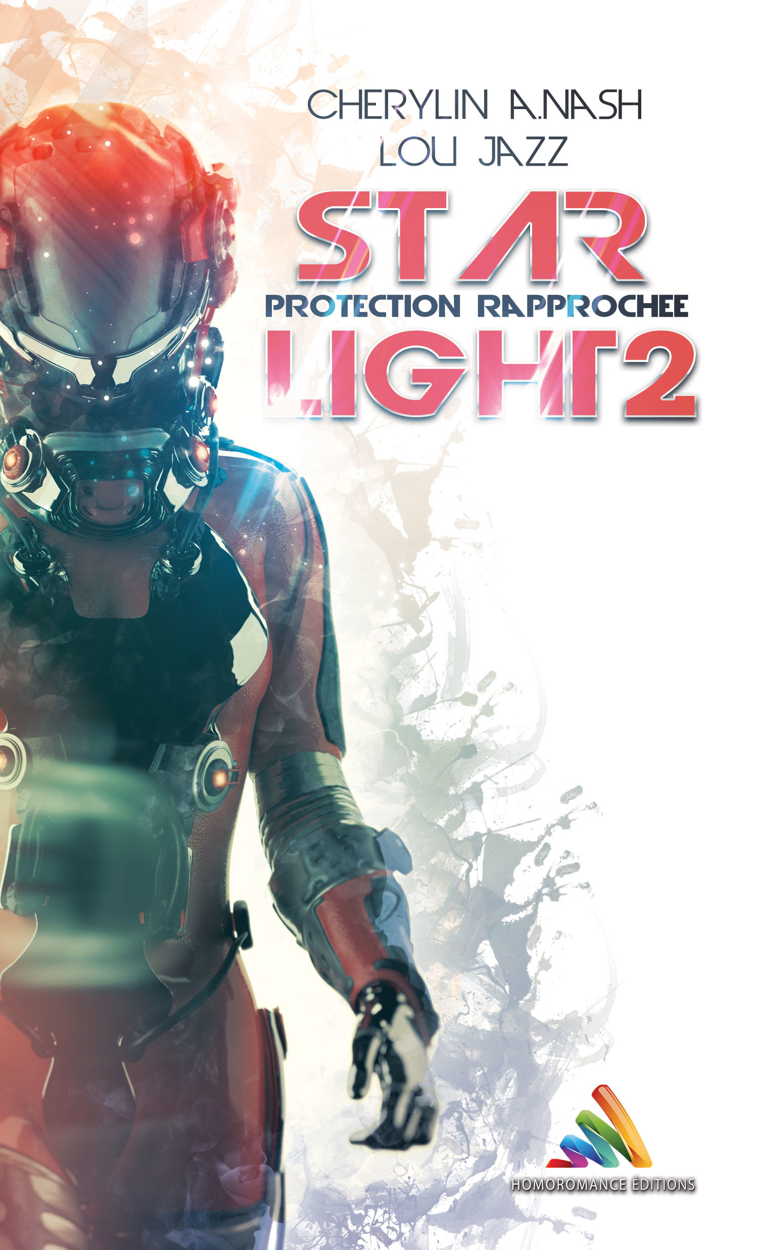 ebook cover of Star Light 2 : protection rapprochée (Livre lesbien, roman lesbien), by Cherylin A.Nash, Lou Jazz