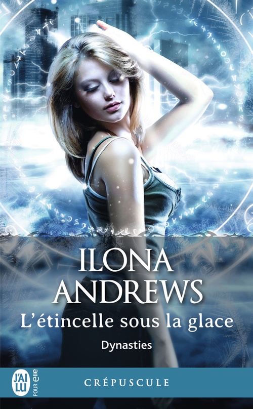 ebook cover of Dynasties (Tome 2) - L'étincelle sous la glace, by Ilona Andrews