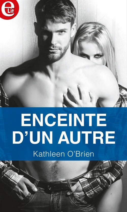 Couverture ebook de Enceinte d'un autre, de Kathleen O'Brien