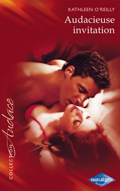 Couverture ebook de Audacieuse invitation, de Kathleen O'Reilly