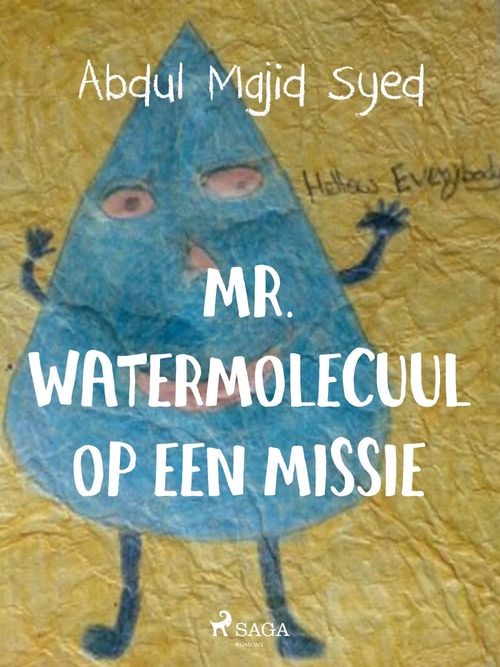 Couverture ebook de Mr. Watermolecuul op een missie, de Abdul Majid Syed