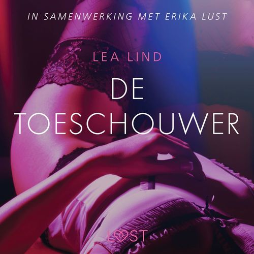 audiobook cover of De toeschouwer - erotisch verhaal, by Lea Lind