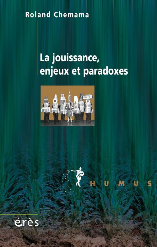 Couverture ebook de La jouissance, enjeux et paradoxes, de Roland Chemama