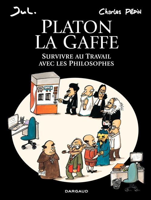 Couverture ebook de Platon La gaffe - Survivre au travail avec les philosophes, de Charles Pépin