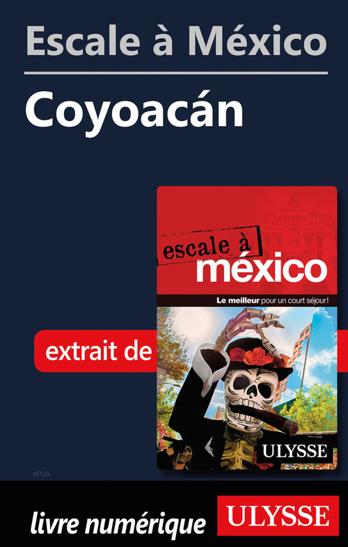 Couverture ebook de Escale à México - Coyoacan, de Collectif