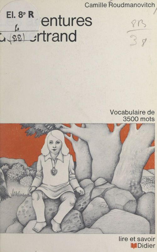 Couverture ebook de Les aventures de Bertrand ou La vie des Français au XVIIe siècle, de Camille Roudmanovitch