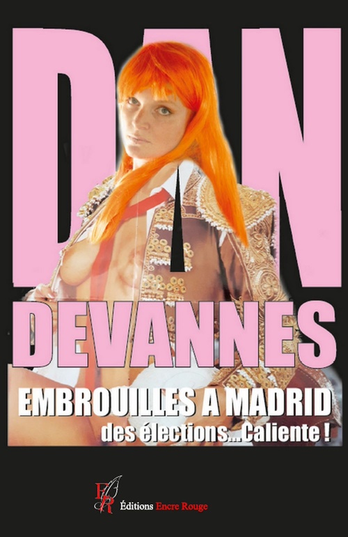 Couverture ebook de Embrouilles à Madrid, de Dan Devannes