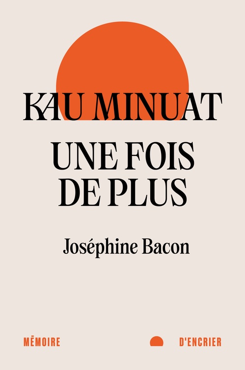 Couverture ebook de Kau minuat - Une fois de plus, de Joséphine Bacon