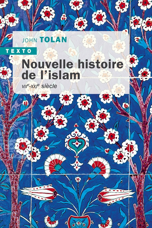 Couverture ebook de Nouvelle histoire de l'islam, de John Tolan