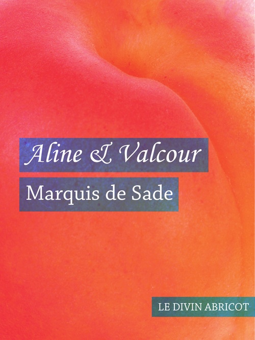 ebook cover of Aline et Valcour (érotique), by Marquis de Sade