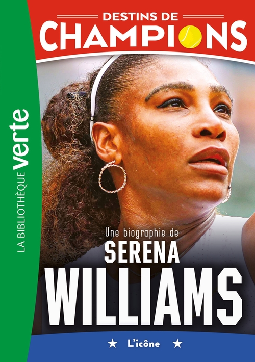 Couverture ebook de Destins de champions 12 - Une biographie de Serena Williams, de David Lortholary