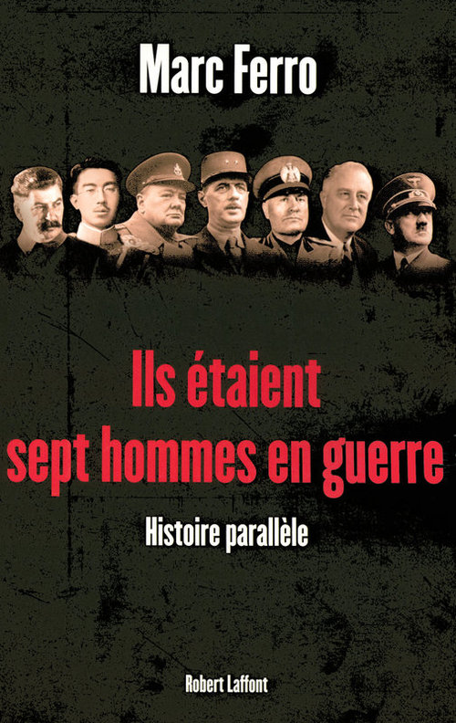 ebook cover of Ils étaient sept hommes en guerre - 1918 - 1945, by Marc Ferro