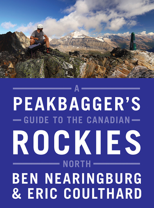 ebook cover of A Peakbaggers Guide to the Canadian Rockies: North, by Ben Nearingburg, Eric Coulthard