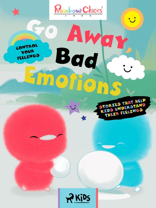 Couverture ebook de Rainbow Chicks - Control your Feelings - Go Away, Bad Emotions, de Tthunder Animation