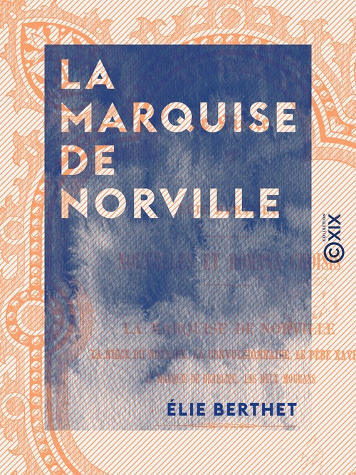 Couverture ebook de La Marquise de Norville, de Elie Berthet