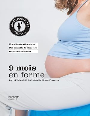 ebook cover of Neuf mois en forme, by Ingrid Haberfeld, Christelle Mosca-Ferrazza