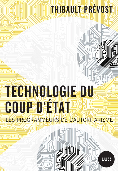 ebook cover of Technologie du coup d'État, by Thibault Prévost