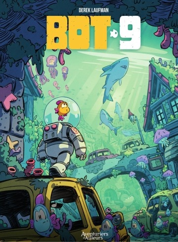 ebook cover of Bot-9 - Tome 1 - Bot-9, by Derek LAUFMAN