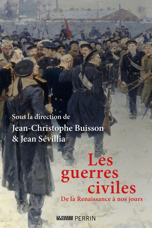 ebook cover of Les guerres civiles - De la Renaissance à nos jours, by
