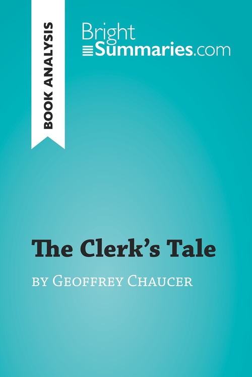 ebook cover of The Clerk's Tale by Geoffrey Chaucer (Book Analysis), by Bright Summaries