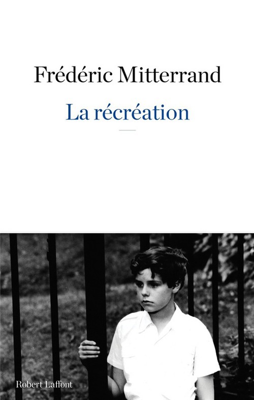 ebook cover of La récréation, by Frédéric Mitterrand