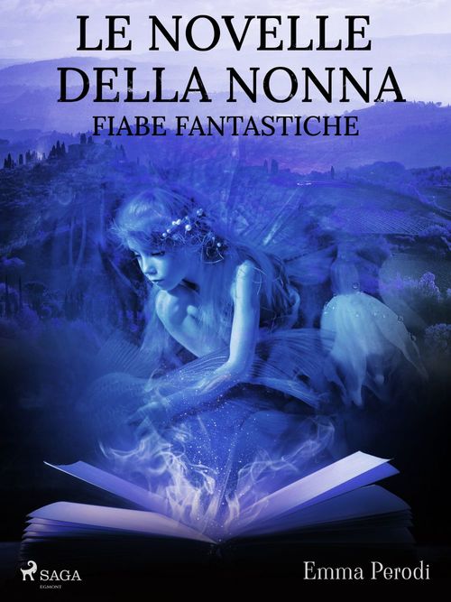 ebook cover of Le novelle della nonna. Fiabe fantastiche, by Emma Perodi