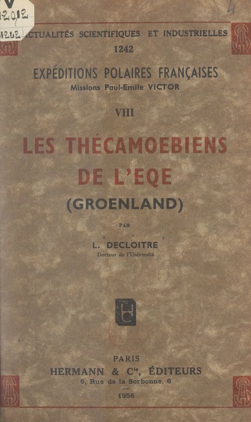 ebook cover of Expéditions polaires françaises. Missions Paul-Émile Victor (8). Les Thécamoebiens de l'Eqe (Groenland), by Lucien Decloitre