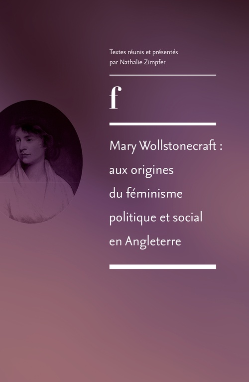 ebook cover of Mary Wollstonecraft : aux origines du féminisme politique et social en Angleterre, by Mary Wollstonecraft