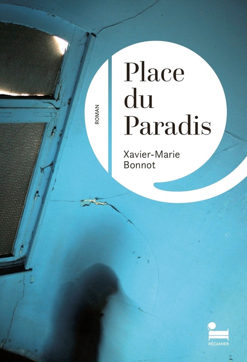 ebook cover of Place du Paradis, by Xavier-Marie Bonnot