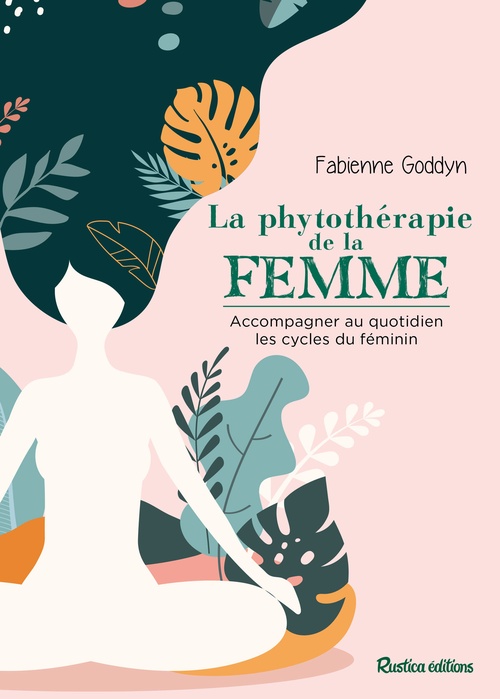ebook cover of La phytothérapie de la femme, by Fabienne Goddyn