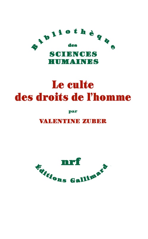 Couverture ebook de Le culte des droits de l´homme. Une religion républicaine française (XVIIIe-XXIe siècle), de Valentine Zuber