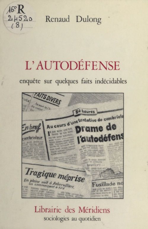 Couverture ebook de L'Autodéfense : enquêtes sur quelques faits indécidables, de Renaud Dulong